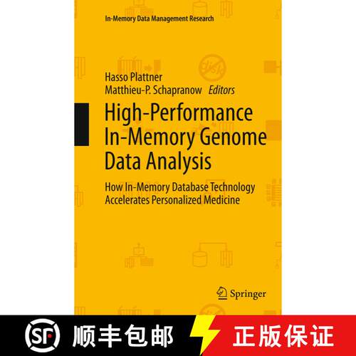 【3-4周达】High-Performance In-Memory Genome Data Analysis : How In-Memory Database Technology Accele... [9783319379470]