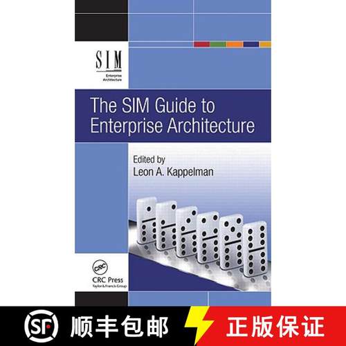 【3-4周达】The SIM Guide to Enterprise Architecture [9781439811139]