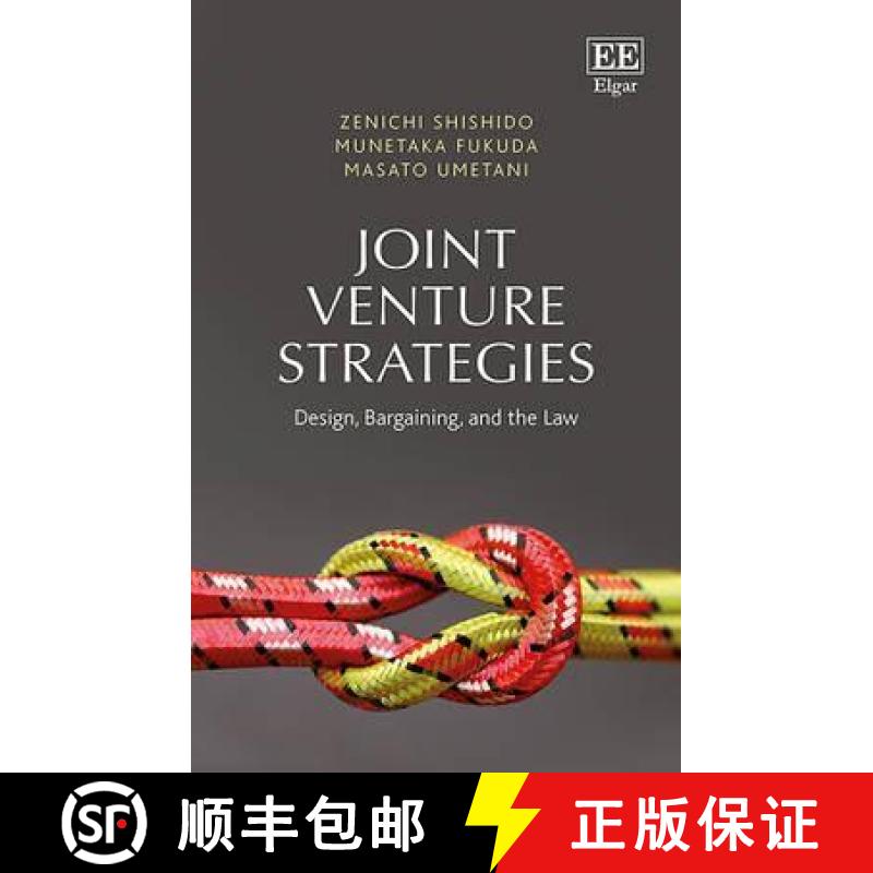 【3-4周达】Joint Venture Strategies: Design, Bargaining, and the Law: Design, Bargaining, and the Law [9781783475032]