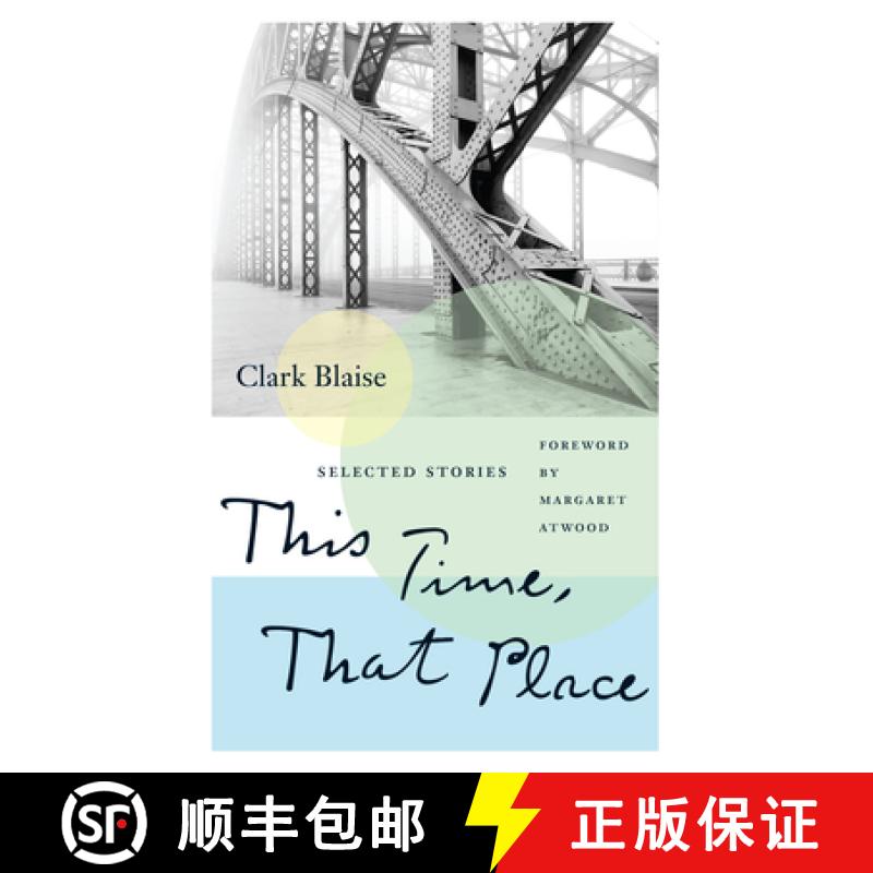 【3-4周达】This Time, That Place : Selected Stories [9781771964890]