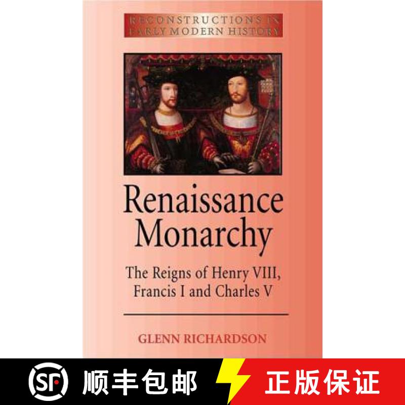 【3-4周达】Renaissance Monarchy: The Reigns of Henry VIII, Francis I and Charles V [9780340731437]