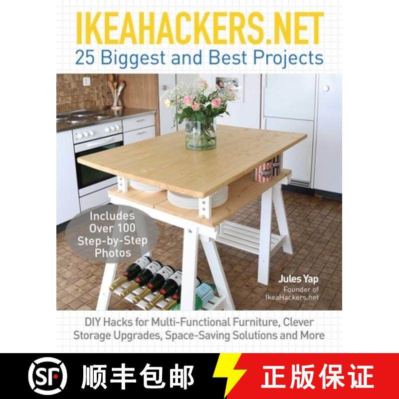 【3-4周达】Ikeahackers.Net 25 Biggest and Best Projects: DIY Hacks for Multi-Functional Furniture, Cl... [9781612436708]