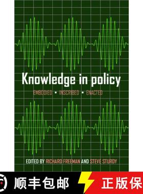 【2-3周达】Knowledge in Policy: Embodied, Inscribed, Enacted [9781447309994]