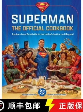 【3-4周达】DC: Superman: The Kent Family Cookbook: Our Favorite Recipes from Smallville to Metropolis... [9798886638202]
