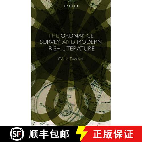 【3-4周达】精装 地形测量和现代爱尔兰文学 The Ordnance Survey and Modern Irish Literature [9780198767701]