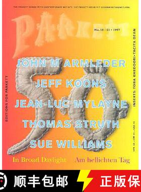 【3-4周达】Parkett No. 50/51 Armleder, Koons, Mylayne, Struth, Wiiliams: In Broad Daylight [9783907582008]