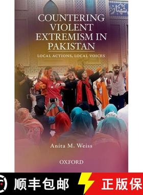 预订 Countering Violent Extremism in Pakistan: Local Actions, Local Voices [9789697340149]