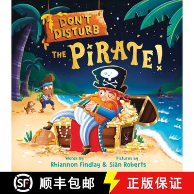 【3-4周达】精装 Don't Disturb the Pirate!: A Bedtime Adventure [9781464227493]