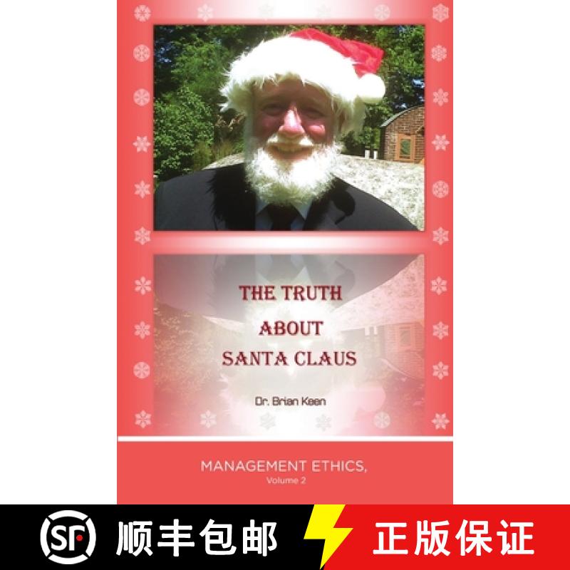 【2-3周达】The Truth about Santa Claus: Management Ethics, Volume 2 [9781625174406]