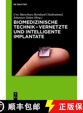 预订 Biomedizinische Technik - Vernetzte Und Intelligente Implantate [9783110349276]