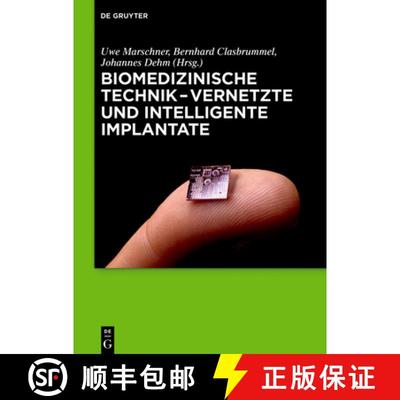 【3-4周达】Biomedizinische Technik - Vernetzte und intelligente Implantate [9783110349276]