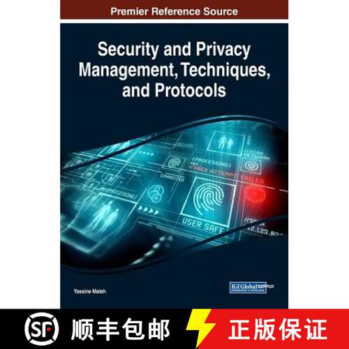 【3-4周达】精装 Security and Privacy Management, Techniques, and Protocols [9781522555834]