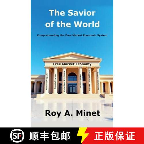 【3-4周达】The Savior of the World -- Comprehending the Free Market Economic System [9798230388937]