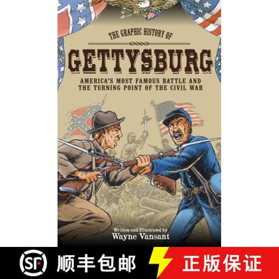 【3-4周达】Gettysburg: The Graphic History of America's Most Famous Battle and the Turning Point of t... [9780760344064]