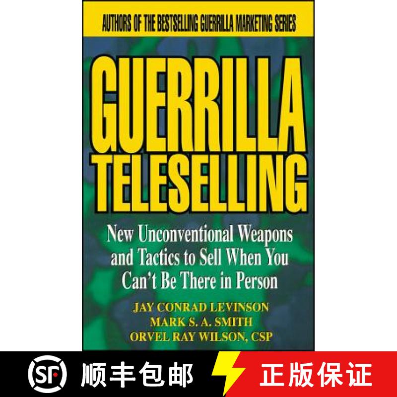 【3-4周达】Guerrilla Teleselling: New Unconventional Weapons And Tactics To Sell When You Can'T Be Th... [9780471242796]