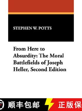 【3-4周达】From Here to Absurdity: The Moral Battlefields of Joseph Heller, Second Edition [9780893704186]