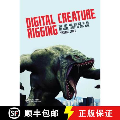 【3-4周达】精装 Digital Creature Rigging: The Art and Science of CG Creature Setup in 3ds Max [9781138428560]