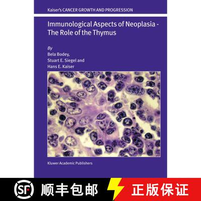 【3-4周达】Immunological Aspects of Neoplasia -- The Role of the Thymus (Softcover reprint of the ori... [9789048166084]