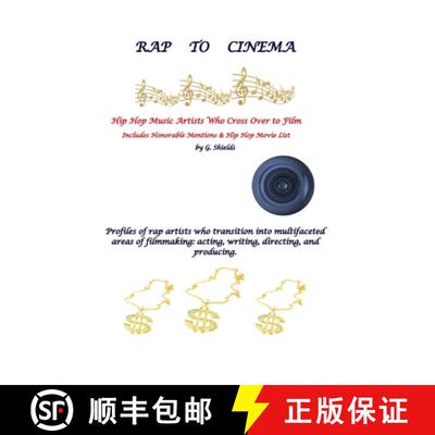 【3-4周达】RAP TO CINEMA Hip Hop Music Artists Who Cross Over to Film Profiles of rap artists who tra... [9780578844855]