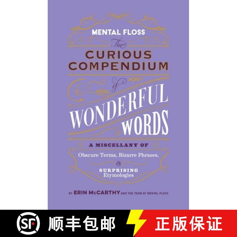 【3-4周达】Mental Floss: The Curious Compendium of Wonderful Words: A Miscellany of Obscure Terms, Bi... [9798886740196]