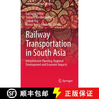 【3-4周达】Railway Transportation in South Asia : Infrastructure Planning, Regional Development and E... [9783030768805]