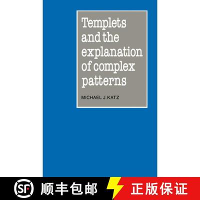 【3-4周达】Templets and the Explanation of Complex Patterns [9780521096027]
