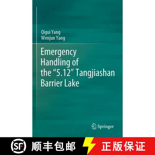 【3-4周达】Emergency Handling of the “5.12” Tangjiashan Barrier Lake [9789819917082]
