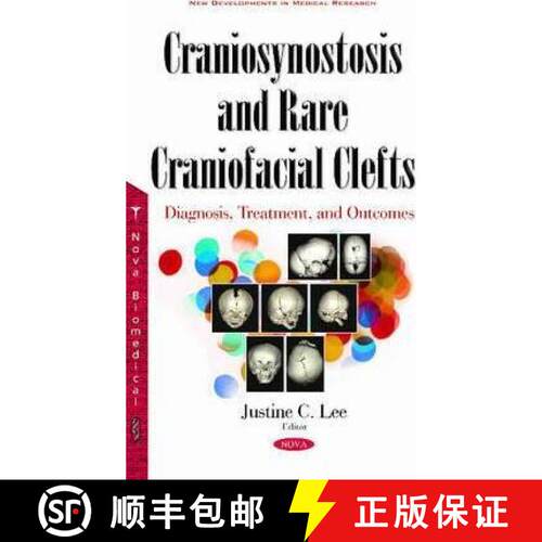 【3-4周达】精装 Craniosynostosis and Rare Craniofacial Clefts: Diagnosis, Treatment, and Outcomes [9781536100914]