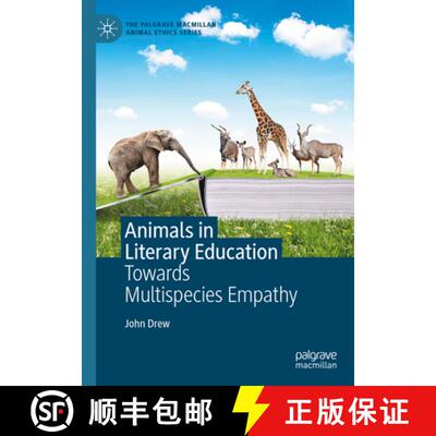 【3-4周达】Animals in Literary Education : Towards Multispecies Empathy [9783031880315]