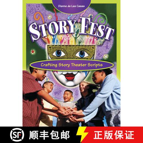 【3-4周达】Story Fest: Crafting Story Theater Scripts [9781594690099]