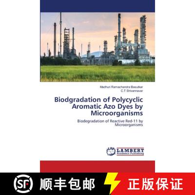 预订 Biodgradation of Polycyclic Aromatic Azo Dyes by Microorganisms [9786202668088]