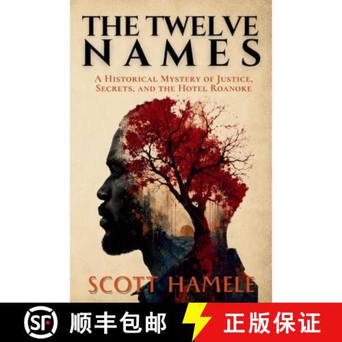 【3-4周达】The Twelve Names: A Historical Mystery of Justice, Secrets, and the Hotel Roanoke [9798240931338]