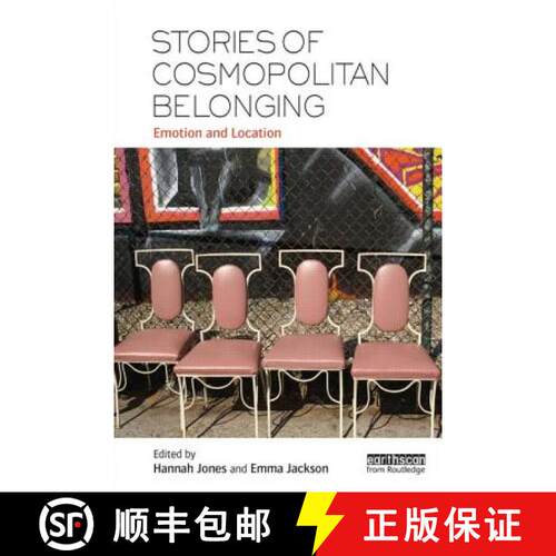 【3-4周达】Stories of Cosmopolitan Belonging: Emotion and Location [9781138000650]