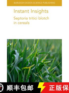 【3-4周达】Instant Insights: Septoria Tritici Blotch in Cereals [9781801463195]