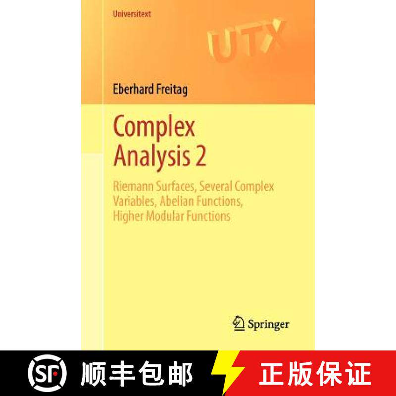 【3-4周达】Complex Analysis 2 : Riemann Surfaces, Several Complex Variables, Abelian Functions, Highe... [9783642205538]