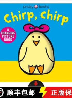Chirp, Chirp: A Changing Picture Book [9780312529734]
