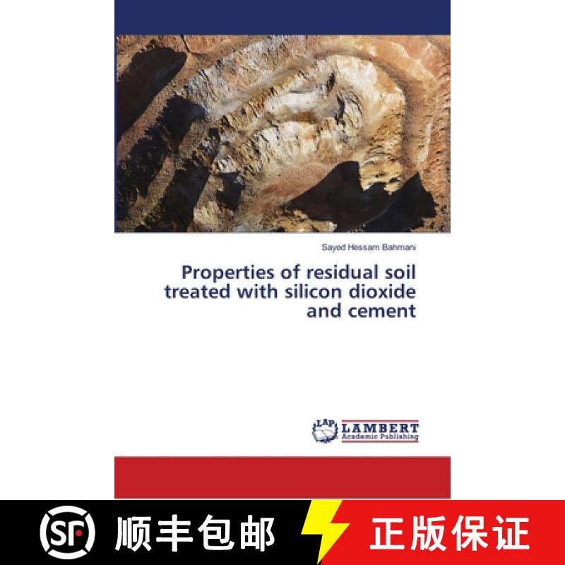 预订 Properties of residual soil treated with silicon dioxide and cement [9783659894985]