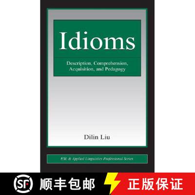 【3-4周达】Idioms : Description, Comprehension, Acquisition, and Pedagogy [9780805863468]