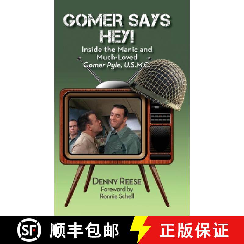 【3-4周达】Gomer Says Hey! Inside the Manic and Much-Loved Gomer Pyle, U.S.M.C. (hardback) [9781629334684]