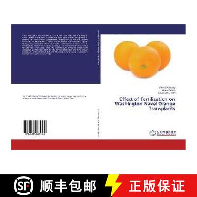 预订 Effect of Fertilization on Washington Navel Orange Transplants [9783330035119]