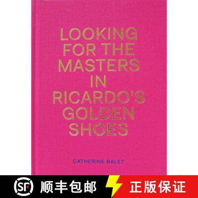 【3-4周达】Looking for the Masters in Ricardo's Golden Shoes [9781911306009]
