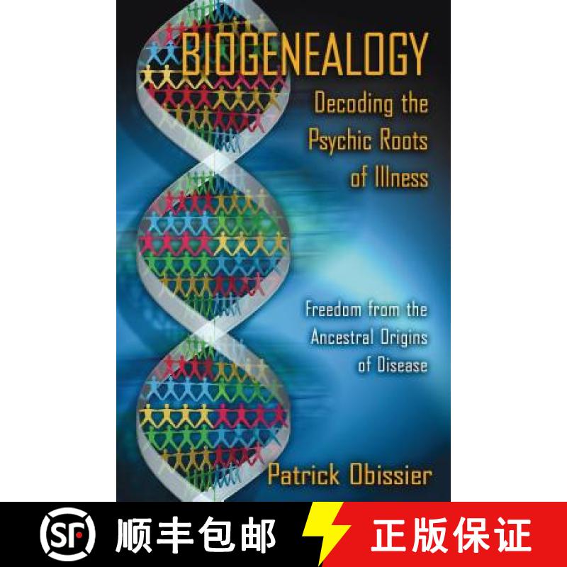 【3-4周达】Biogenealogy: Decoding the Psychic Roots of Illness: Freedom from the Ancestral Origins of... [9781594770890]