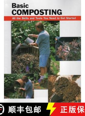 【3-4周达】Basic Composting: All the Skills and Tools You Need to Get Started [9780811726474]