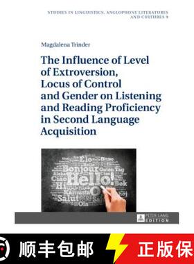 【3-4周达】The Influence of Level of Extroversion, Locus of Control and Gender on Listening and Readi... [9783631734544]