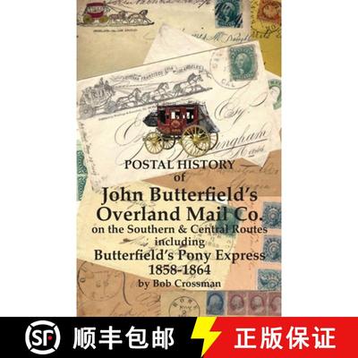 【3-4周达】Postal History of John Butterfield's Overland Mail Co. on the Southern & Central Routes in... [9798988590026]
