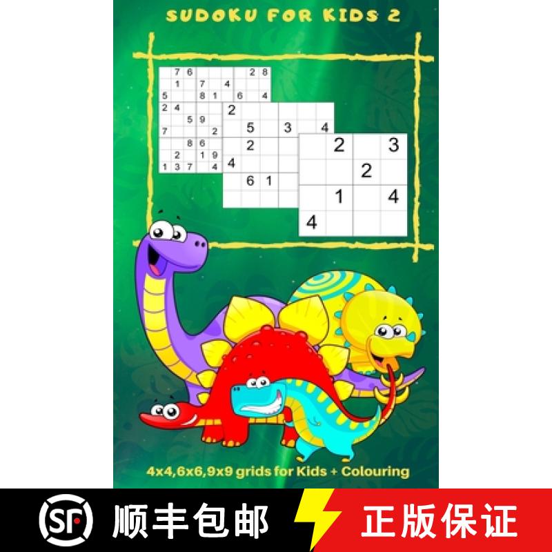 【3-4周达】Sudoku for Kids 2: 4 x 4, 6 x 6, 9 x 9 Grids for Kids + Colouring [9780987640475]