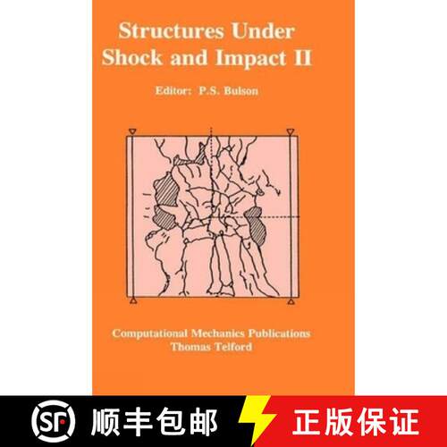 【3-4周达】精装 Structures Under Shock and Impact II: Proceedings of the Second International Confere... [9780727716811]
