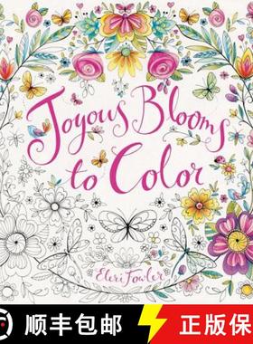 【3-4周达】Joyous Blooms to Color: Coloring Book for Adults and Kids to Share: A Springtime Book For ... [9780062443809]