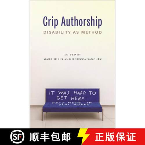 【3-4周达】精装 Crip Authorship – Disability As Method [9781479819355]