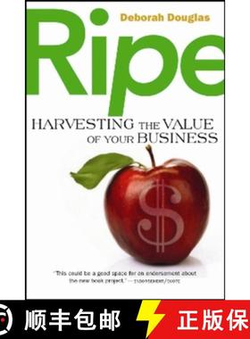 预订 Ripe: Harvesting the Value of Your Business [9781590791936]